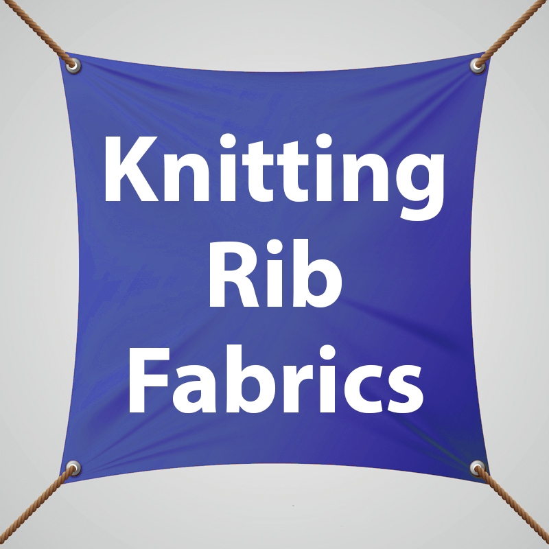 Knitting Rib Fabrics